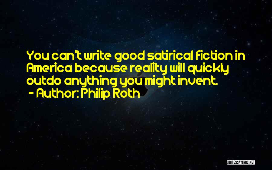 Good America Quotes By Philip Roth