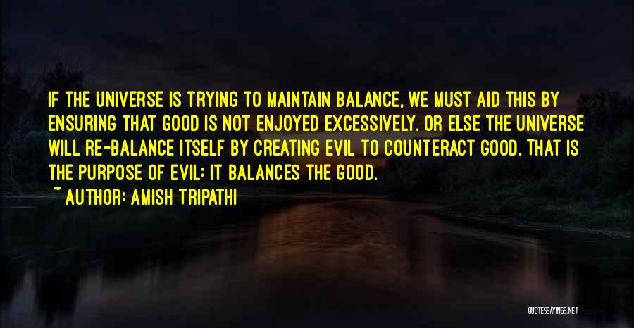 Good Amish Quotes By Amish Tripathi