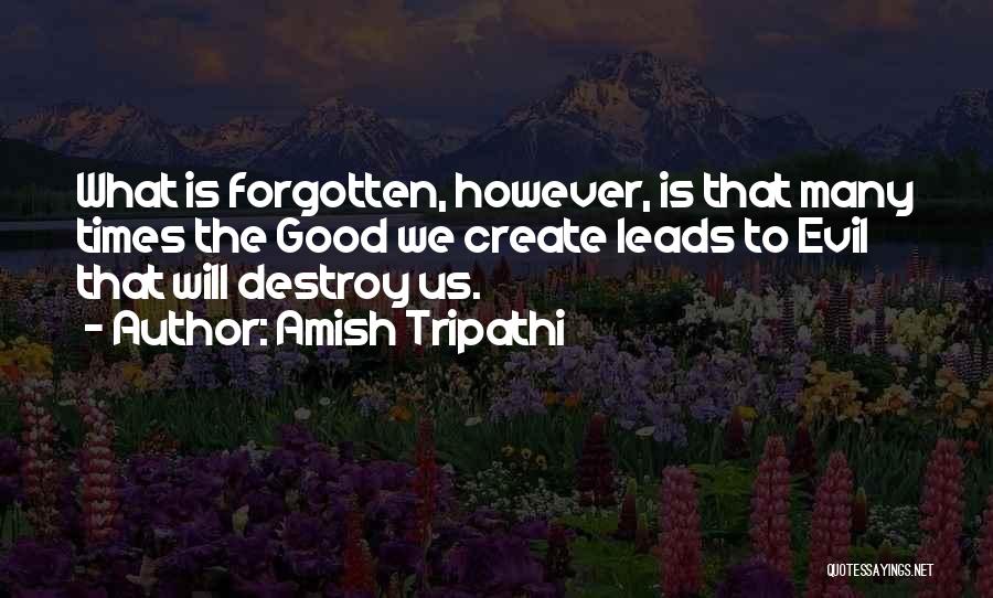 Good Amish Quotes By Amish Tripathi