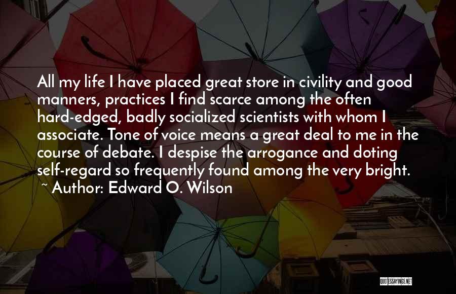 Good And Bad Attitude Quotes By Edward O. Wilson