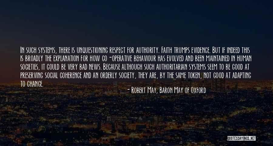 Good And Bad Behaviour Quotes By Robert May, Baron May Of Oxford Good And Bad Behaviour Quotes By Robert May, Baron May Of Oxford