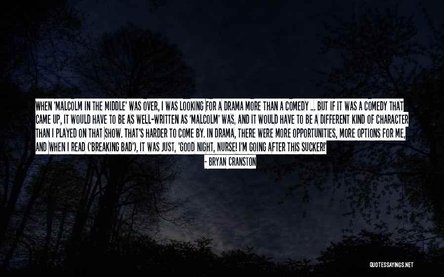 Good And Bad Character Quotes By Bryan Cranston Good And Bad Character Quotes By Bryan Cranston