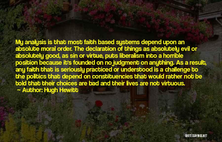 Good And Bad Choices Quotes By Hugh Hewitt