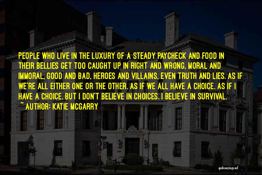 Good And Bad Choices Quotes By Katie McGarry