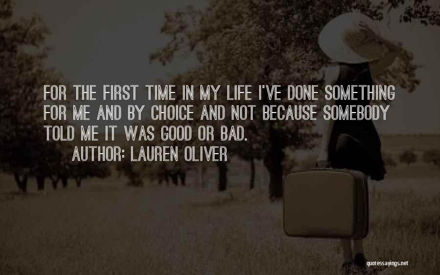 Good And Bad Choices Quotes By Lauren Oliver