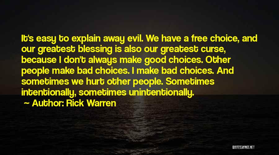 Good And Bad Choices Quotes By Rick Warren