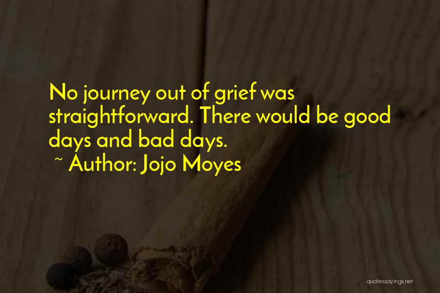 Good And Bad Days Quotes By Jojo Moyes