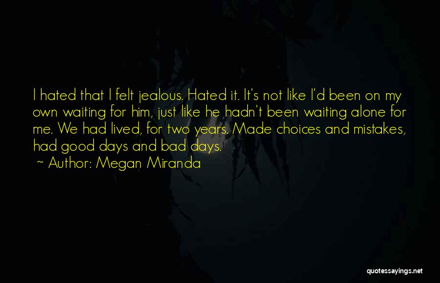 Good And Bad Days Quotes By Megan Miranda