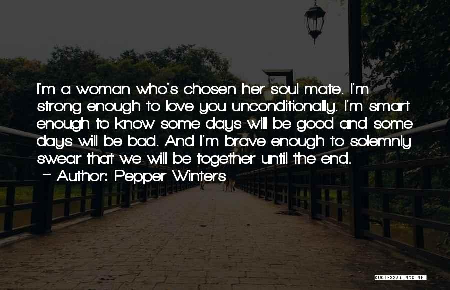 Good And Bad Days Quotes By Pepper Winters