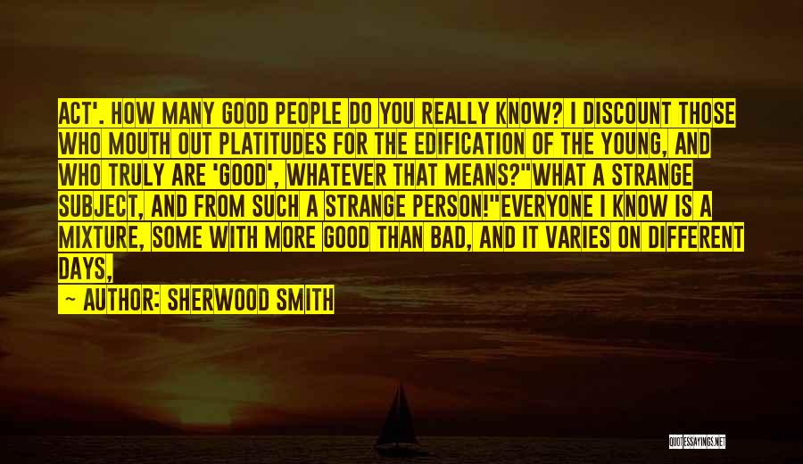 Good And Bad Days Quotes By Sherwood Smith