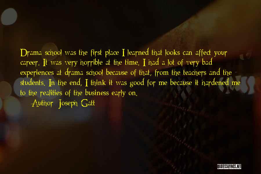 Good And Bad Experiences Quotes By Joseph Gatt