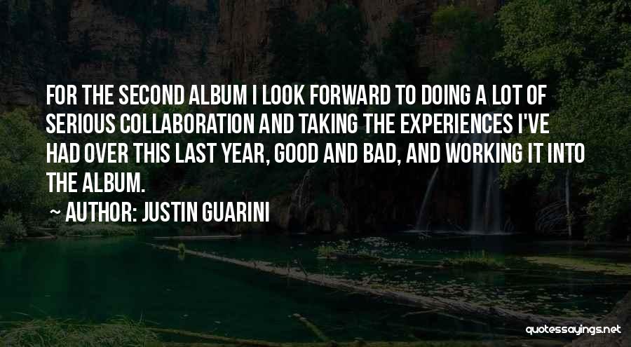 Good And Bad Experiences Quotes By Justin Guarini