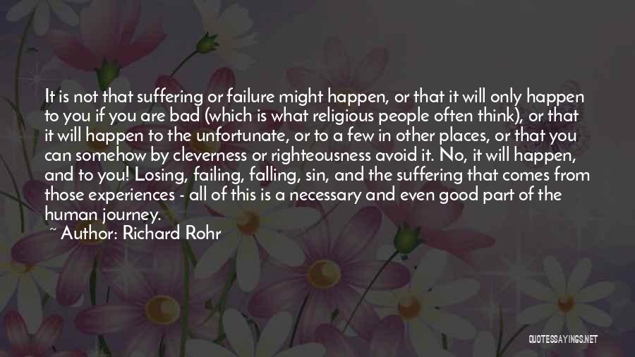 Good And Bad Experiences Quotes By Richard Rohr