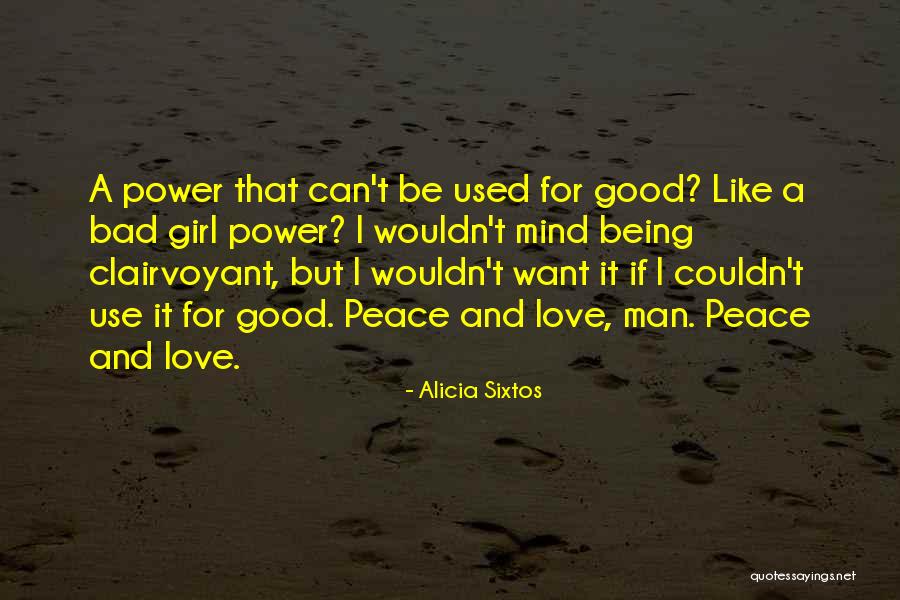 Good And Bad Girl Quotes By Alicia Sixtos Good And Bad Girl Quotes By Alicia Sixtos