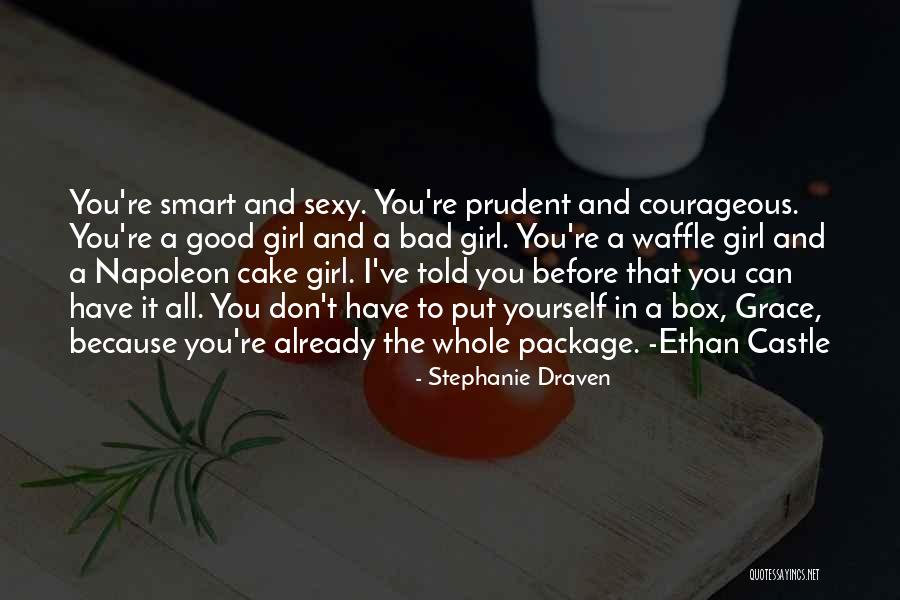 Good And Bad Girl Quotes By Stephanie Draven Good And Bad Girl Quotes By Stephanie Draven