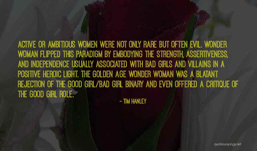 Good And Bad Girl Quotes By Tim Hanley Good And Bad Girl Quotes By Tim Hanley