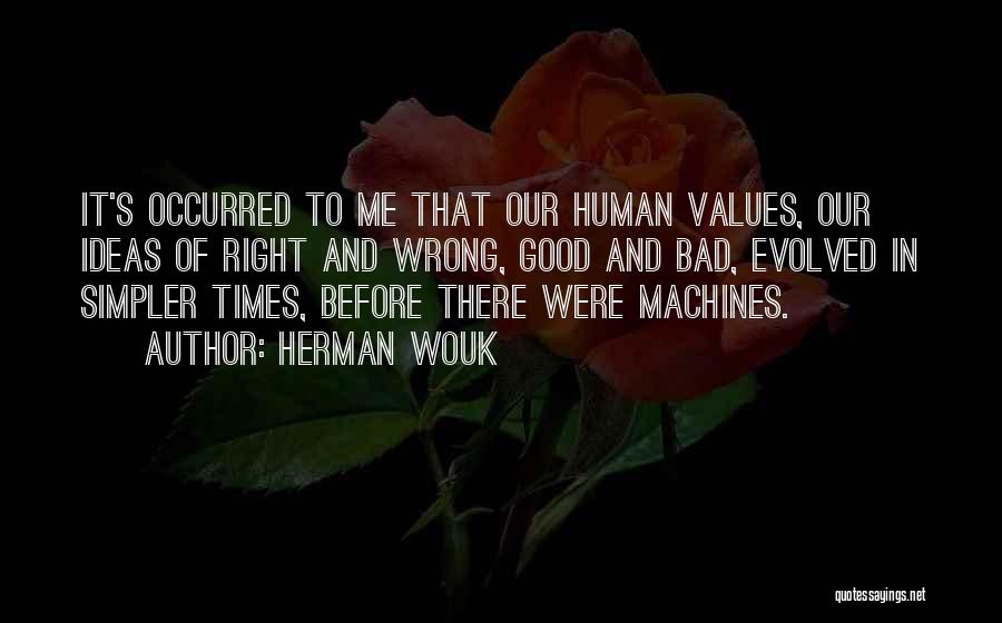 Good And Bad Ideas Quotes By Herman Wouk