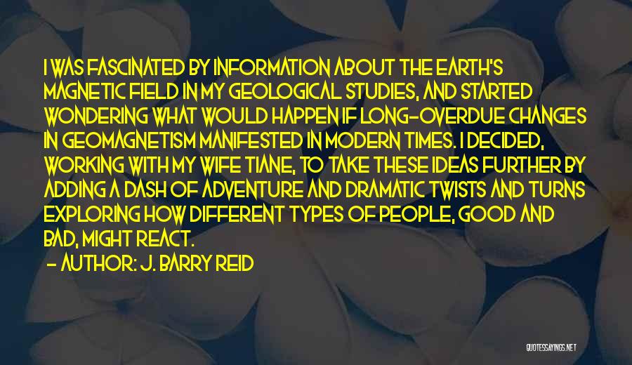 Good And Bad Ideas Quotes By J. Barry Reid