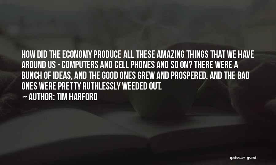 Good And Bad Ideas Quotes By Tim Harford