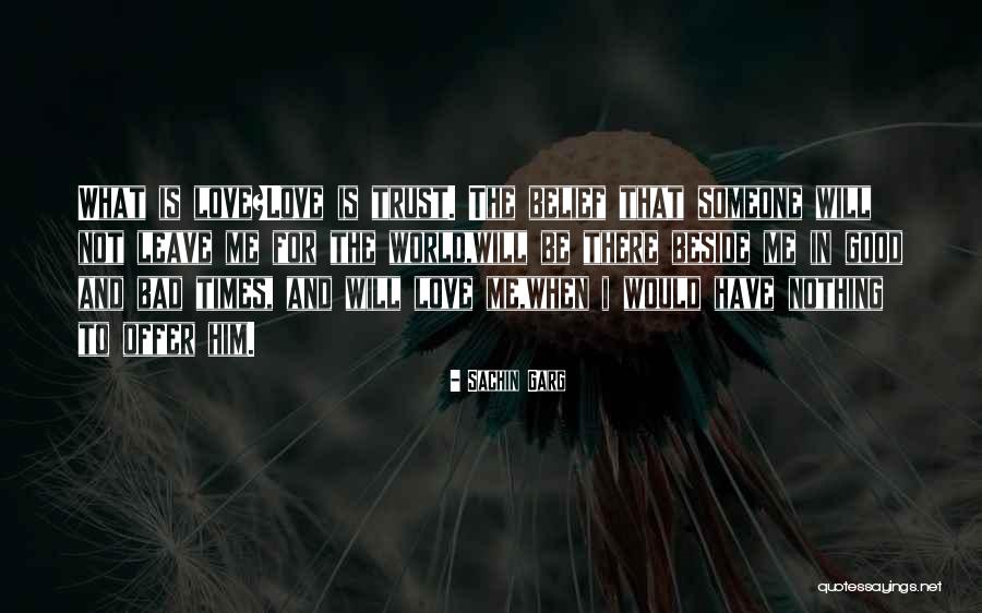 Good And Bad In The World Quotes By Sachin Garg