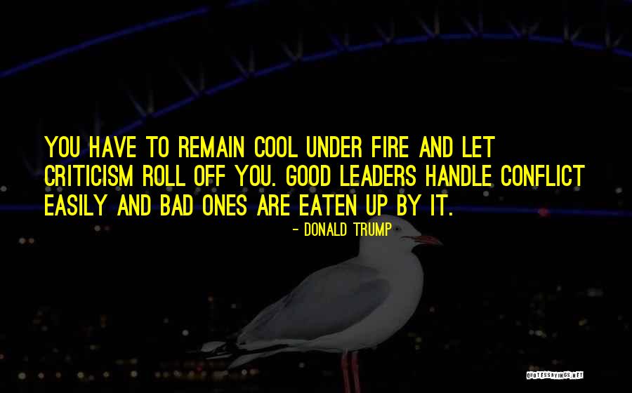 Good And Bad Leaders Quotes By Donald Trump