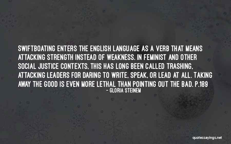 Good And Bad Leaders Quotes By Gloria Steinem