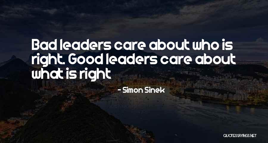 Good And Bad Leaders Quotes By Simon Sinek