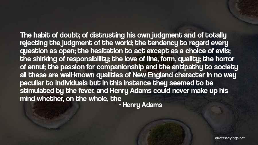 Good And Bad Love Quotes By Henry Adams