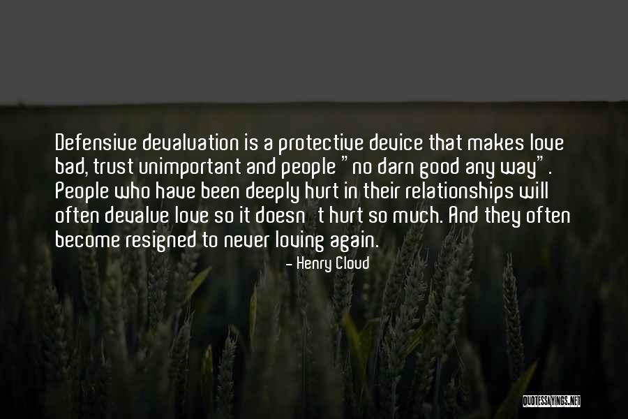 Good And Bad Love Quotes By Henry Cloud