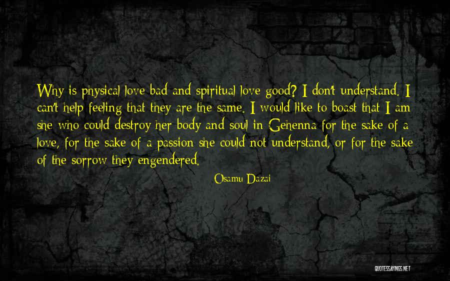 Good And Bad Love Quotes By Osamu Dazai