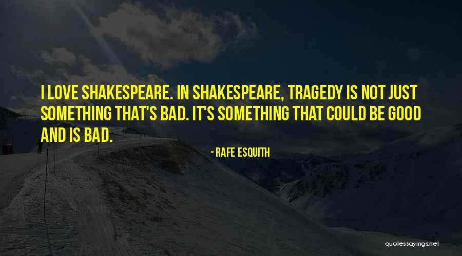 Good And Bad Love Quotes By Rafe Esquith Good And Bad Love Quotes By Rafe Esquith