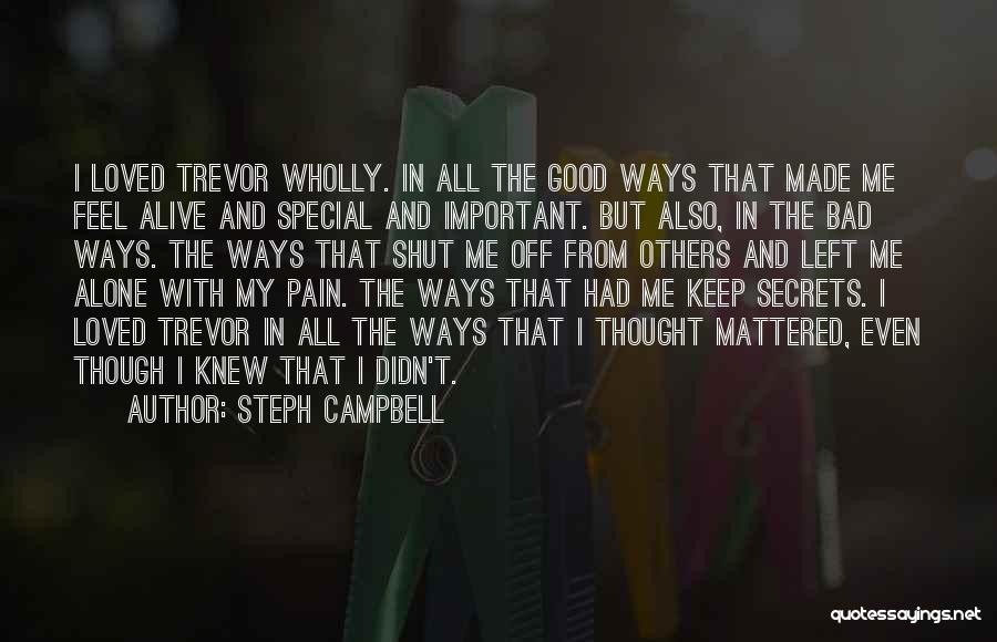 Good And Bad Love Quotes By Steph Campbell