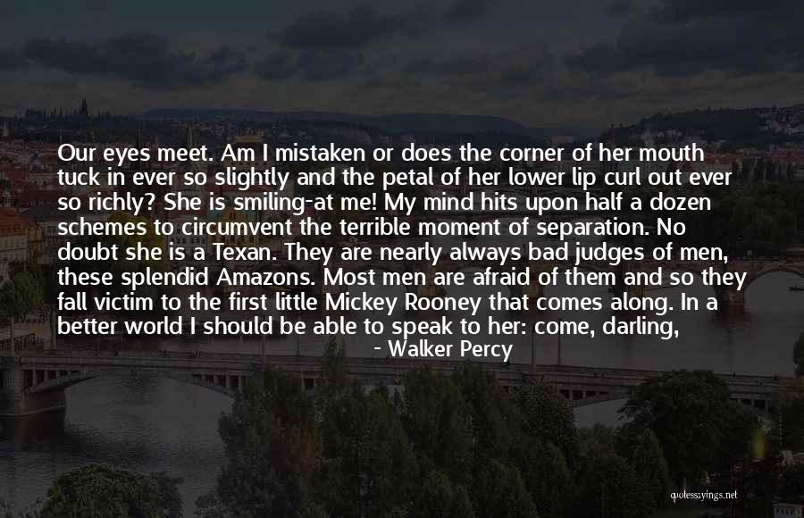 Good And Bad Love Quotes By Walker Percy Good And Bad Love Quotes By Walker Percy
