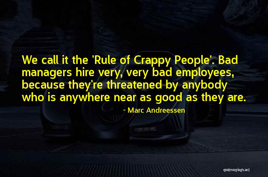 Good And Bad Managers Quotes By Marc Andreessen