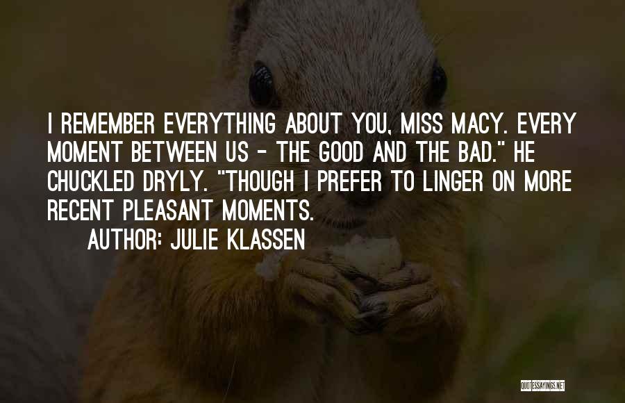 Good And Bad Memories Quotes By Julie Klassen