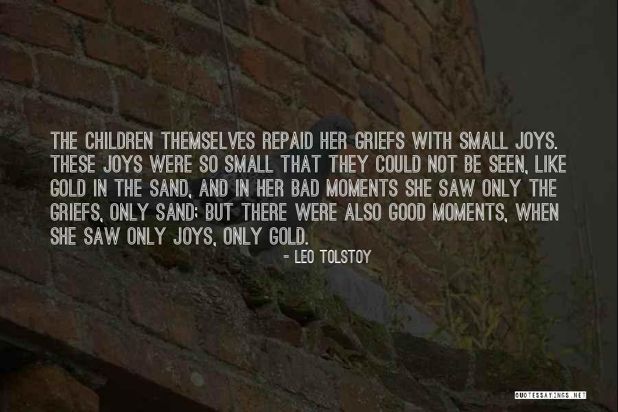 Good And Bad Moments Quotes By Leo Tolstoy Good And Bad Moments Quotes By Leo Tolstoy