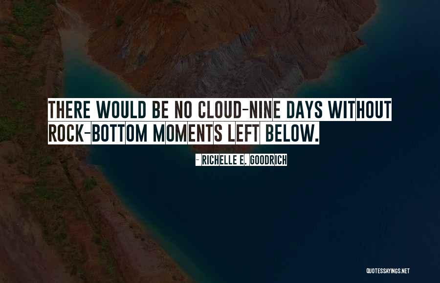 Good And Bad Moments Quotes By Richelle E. Goodrich