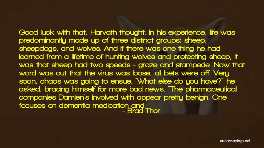 Good And Bad News Quotes By Brad Thor