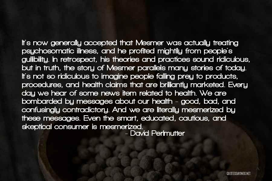 Good And Bad News Quotes By David Perlmutter