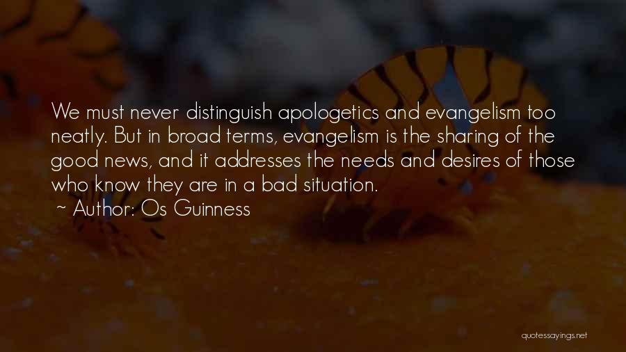 Good And Bad News Quotes By Os Guinness