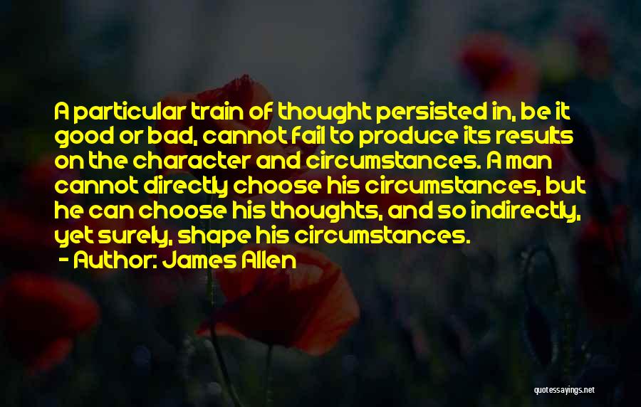 Good And Bad Quotes By James Allen