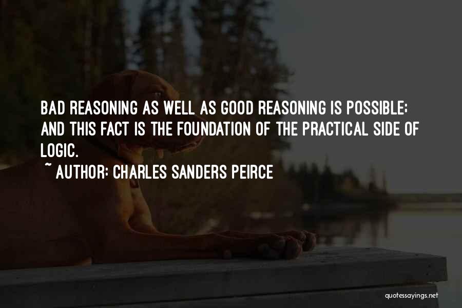 Good And Bad Side Quotes By Charles Sanders Peirce