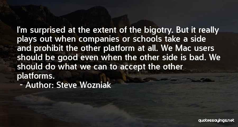 Good And Bad Side Quotes By Steve Wozniak