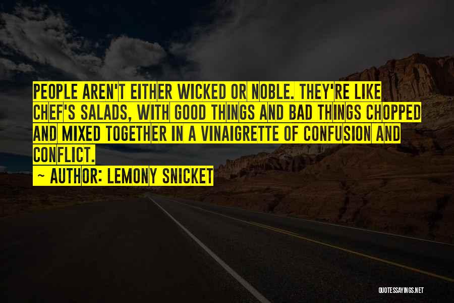Good And Bad Things In Life Quotes By Lemony Snicket