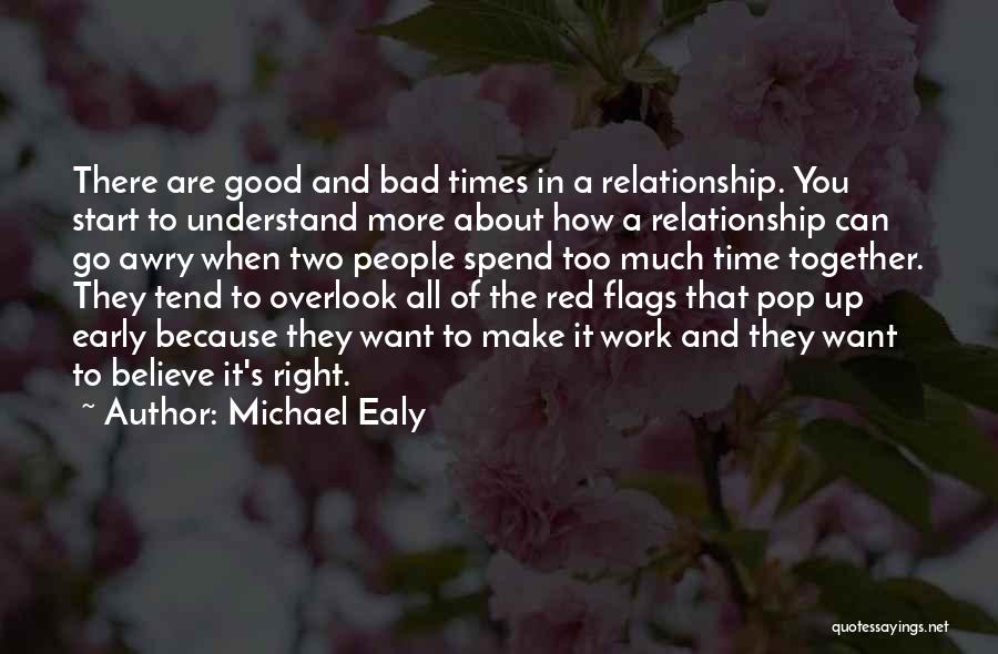 Good And Bad Times In A Relationship Quotes By Michael Ealy
