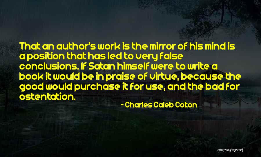 Good And Bad Writing Quotes By Charles Caleb Colton Good And Bad Writing Quotes By Charles Caleb Colton