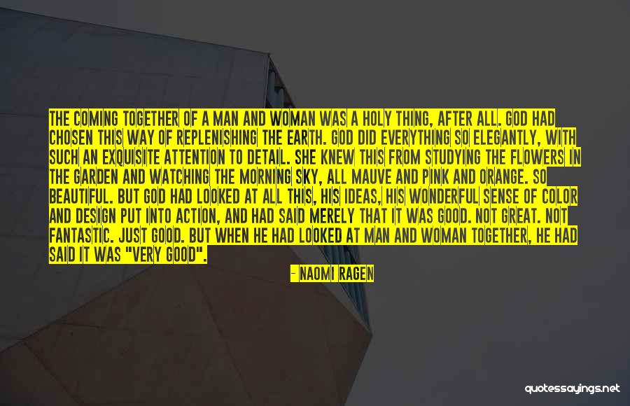 Good And Beautiful God Quotes By Naomi Ragen Good And Beautiful God Quotes By Naomi Ragen
