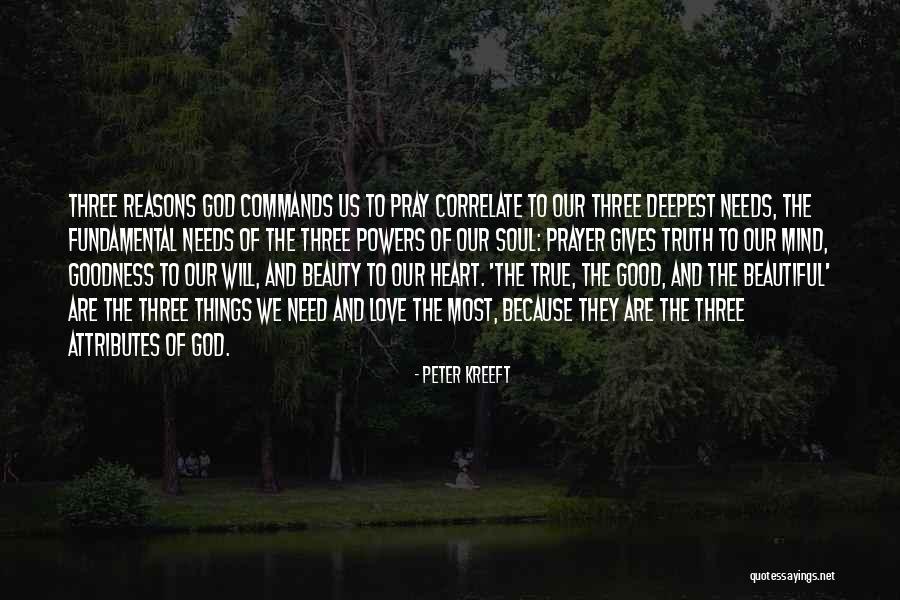 Good And Beautiful God Quotes By Peter Kreeft Good And Beautiful God Quotes By Peter Kreeft