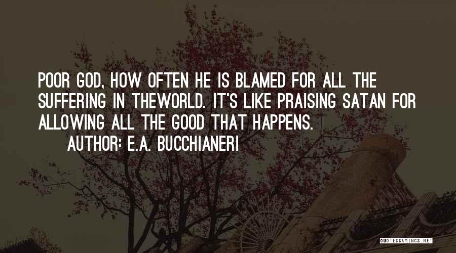 Good And Evil Human Nature Quotes By E.A. Bucchianeri