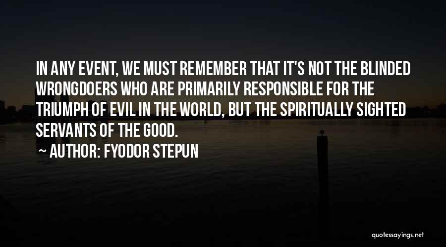Good And Evil Human Nature Quotes By Fyodor Stepun